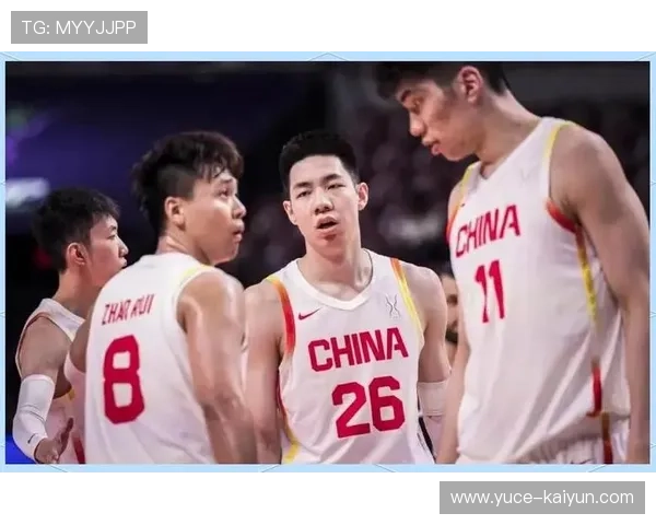 中国男篮全力备战世界杯 热身赛激战即将开启球迷期待高涨